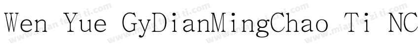Wen Yue GyDianMingChao Ti NC W5字体转换